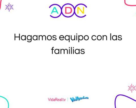 05. Hagamos equipo con las familias