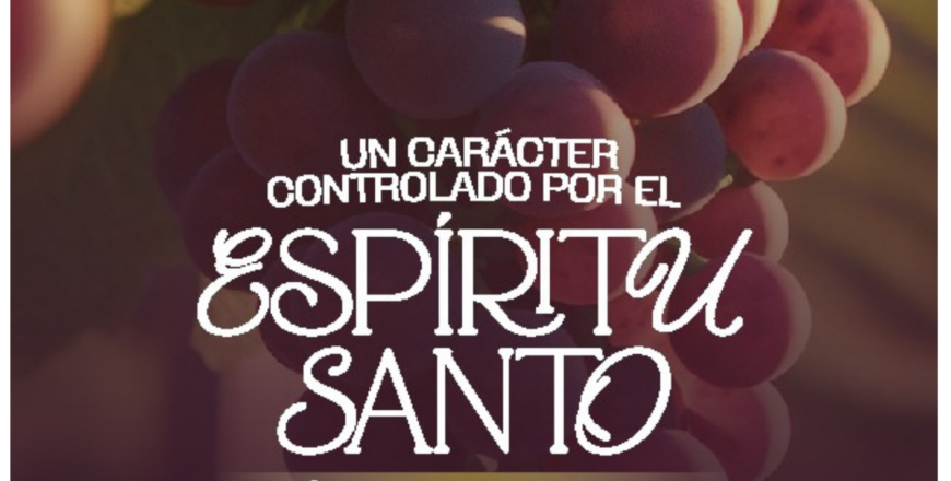 UN CARÁCTER CONTROLADO POR EL ESPIRITU SANTO-ENTREGA 1 .pdf.png